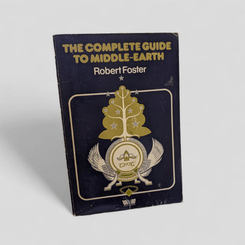 The Complete Guide to Middle - Earth by Robert Foster - Books Worth Keeping